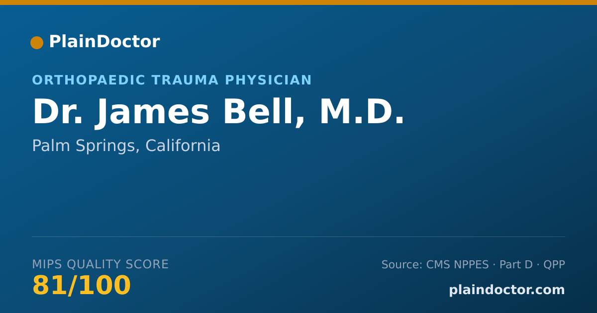 Shareable card for James Bell, M.D. - Orthopaedic Trauma Physician, Palm Springs, CA