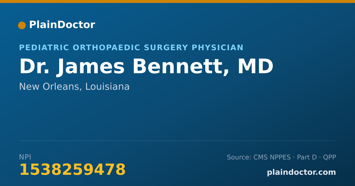 Shareable card for James Bennett, MD - Pediatric Orthopaedic Surgery Physician, New Orleans, LA