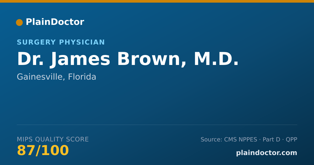 Shareable card for James Brown, M.D. - Surgery Physician, Gainesville, FL