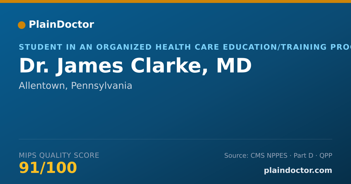 Shareable card for James Clarke, MD - Student in an Organized Health Care Education/Training Program, Allentown, PA
