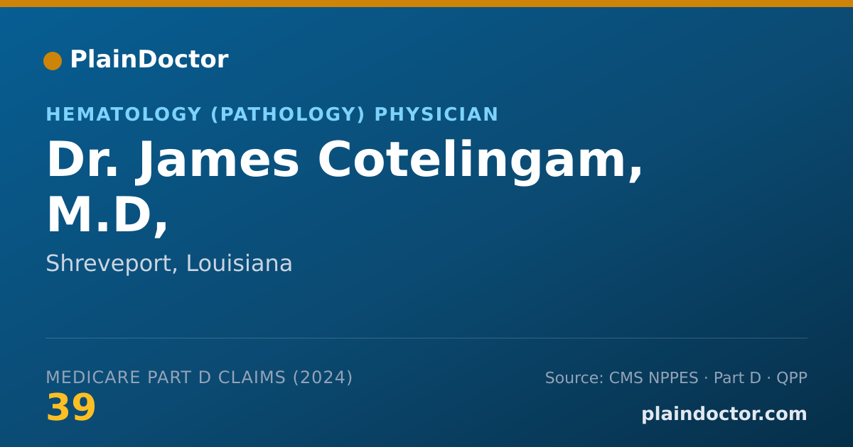 Shareable card for James Cotelingam, M.D, - Hematology (Pathology) Physician, Shreveport, LA