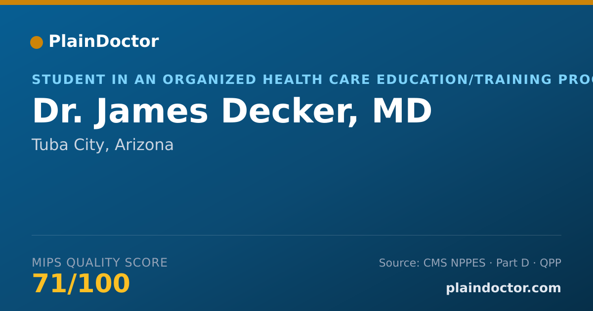 Shareable card for James Decker, MD - Student in an Organized Health Care Education/Training Program, Tuba City, AZ