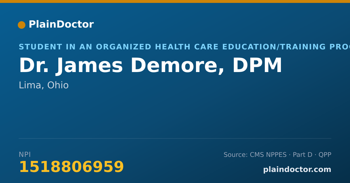 Shareable card for James Demore, DPM - Student in an Organized Health Care Education/Training Program, Lima, OH
