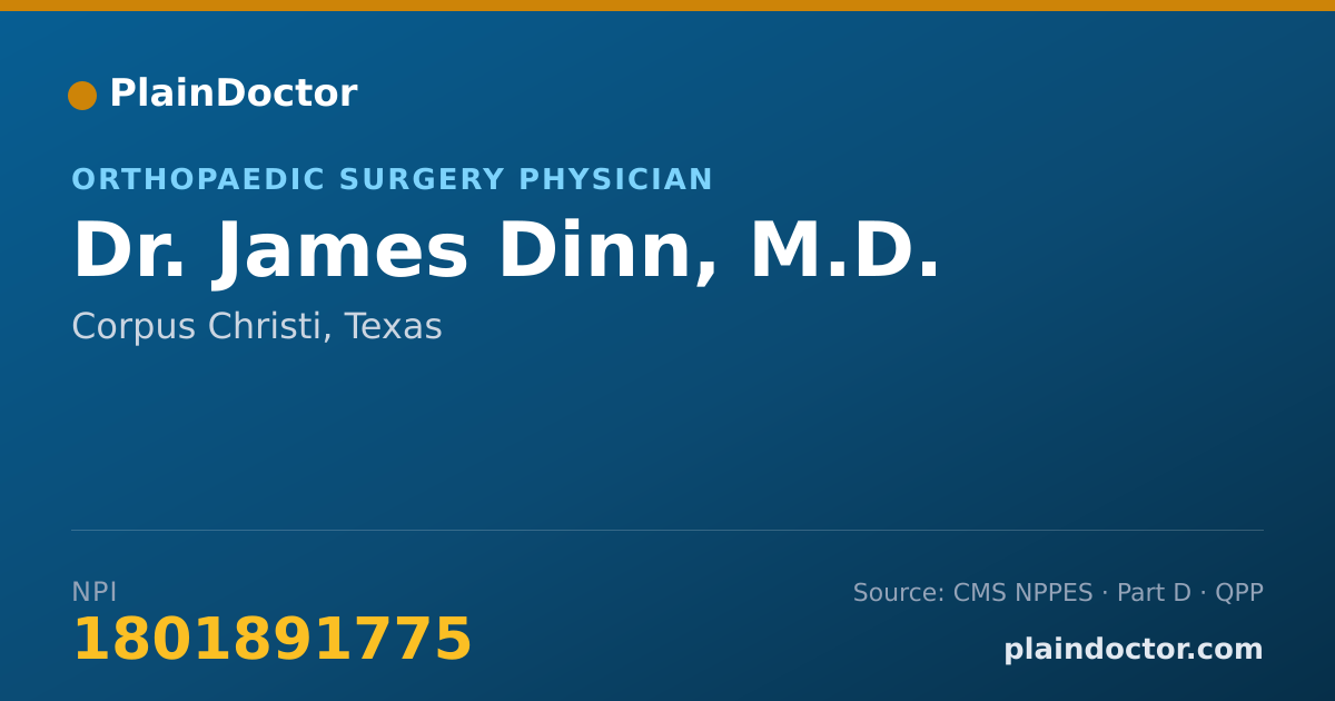 Shareable card for James Dinn, M.D. - Orthopaedic Surgery Physician, Corpus Christi, TX