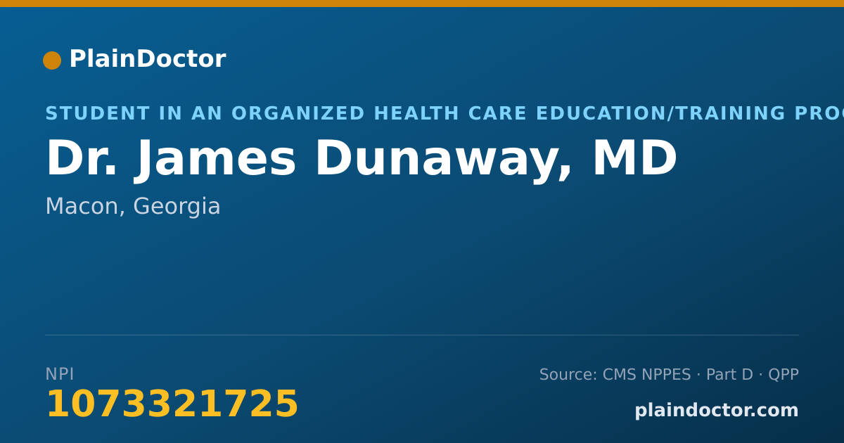 Shareable card for James Dunaway, MD - Student in an Organized Health Care Education/Training Program, Macon, GA