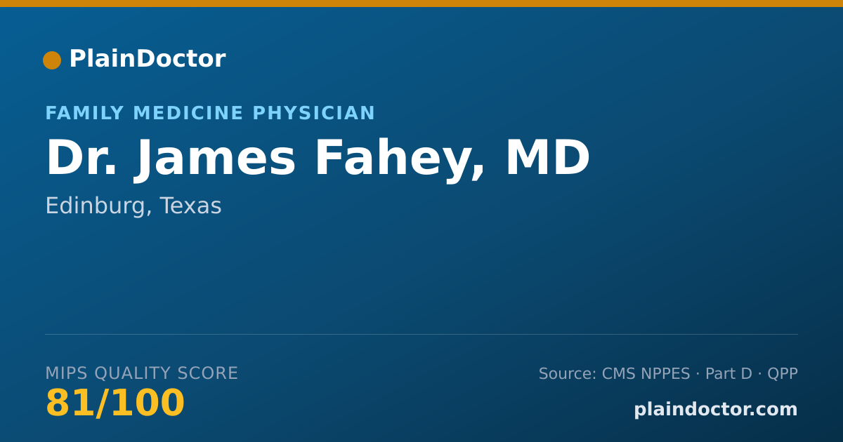 Shareable card for James Fahey, MD - Family Medicine Physician, Edinburg, TX