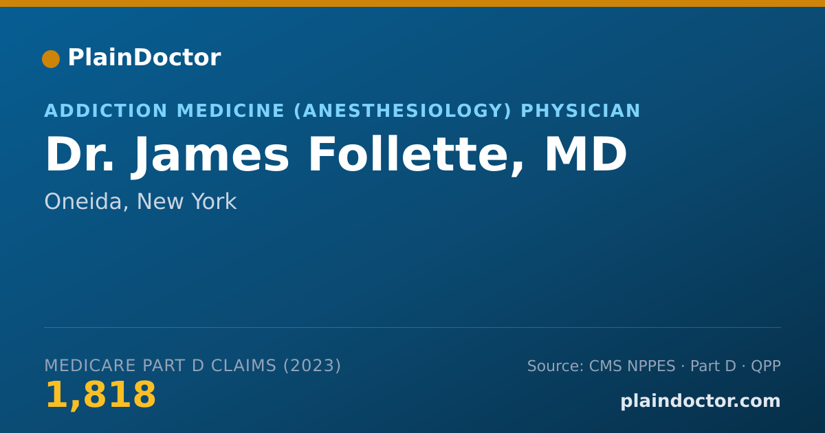 Shareable card for James Follette, MD - Addiction Medicine (Anesthesiology) Physician, Oneida, NY