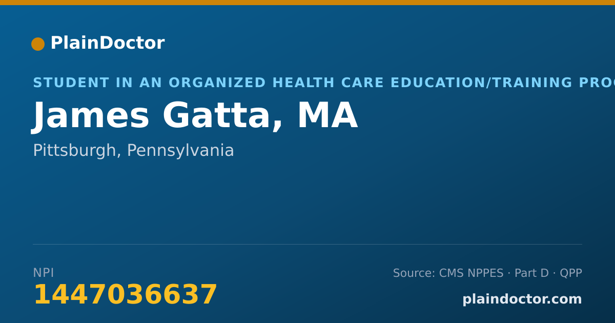 Shareable card for James Gatta, MA - Student in an Organized Health Care Education/Training Program, Pittsburgh, PA