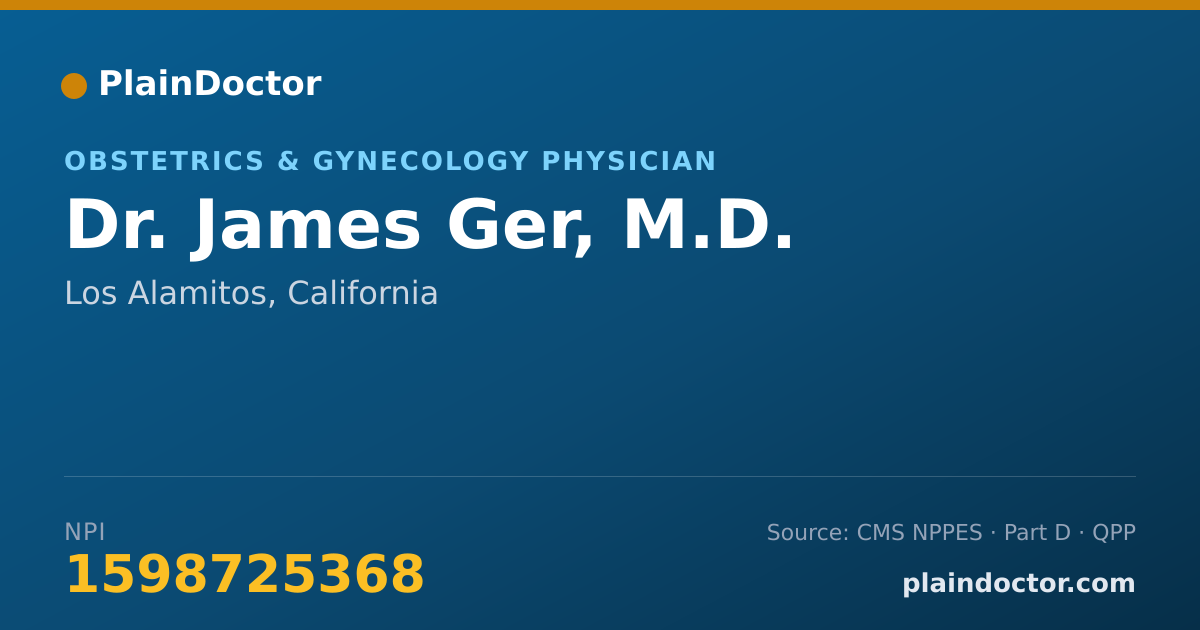Shareable card for James Ger, M.D. - Obstetrics & Gynecology Physician, Los Alamitos, CA
