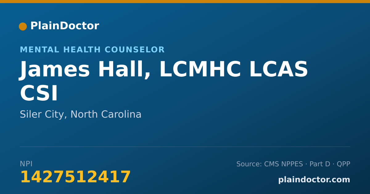 Shareable card for James Hall, LCMHC  LCAS CSI - Mental Health Counselor, Siler City, NC