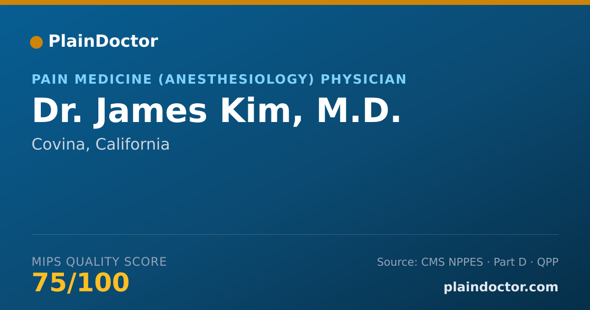 Shareable card for James Kim, M.D. - Pain Medicine (Anesthesiology) Physician, Covina, CA