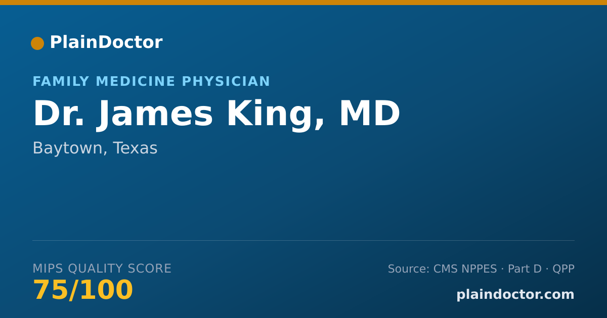 Shareable card for James King, MD - Family Medicine Physician, Baytown, TX