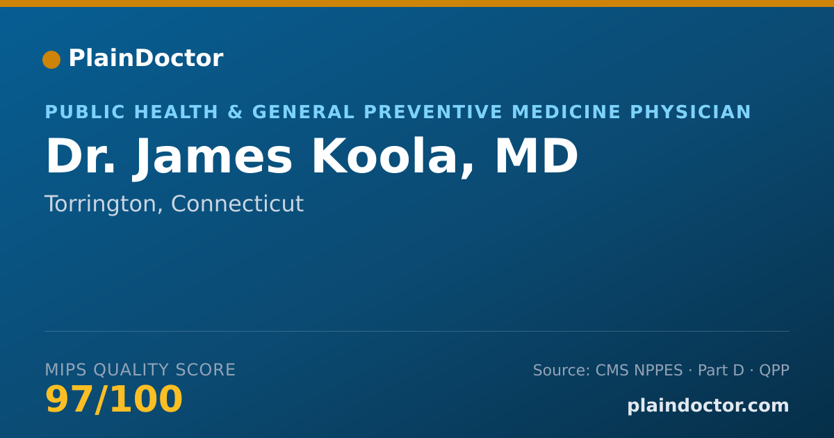 Shareable card for James Koola, MD - Public Health & General Preventive Medicine Physician, Torrington, CT