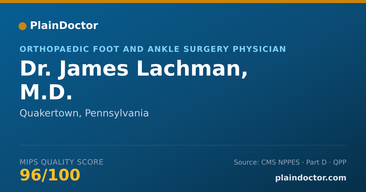 Shareable card for James Lachman, M.D. - Orthopaedic Foot and Ankle Surgery Physician, Quakertown, PA