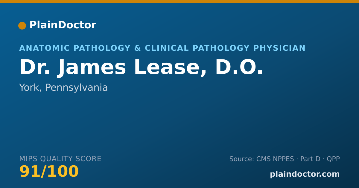 Shareable card for James Lease, D.O. - Anatomic Pathology & Clinical Pathology Physician, York, PA