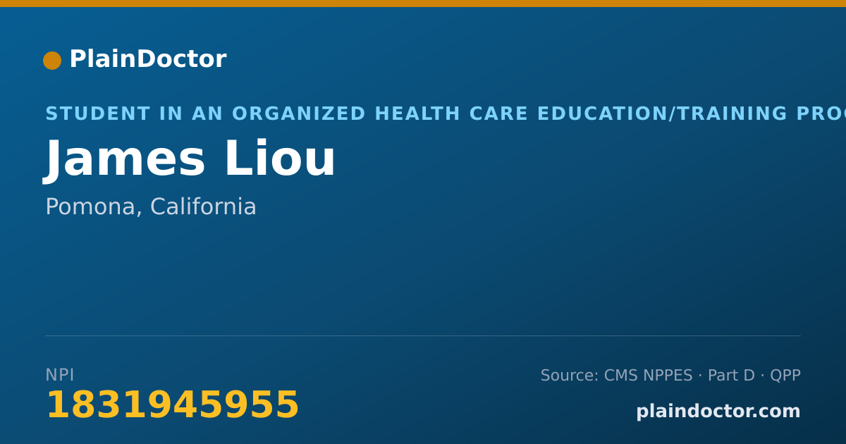 Shareable card for James Liou - Student in an Organized Health Care Education/Training Program, Pomona, CA