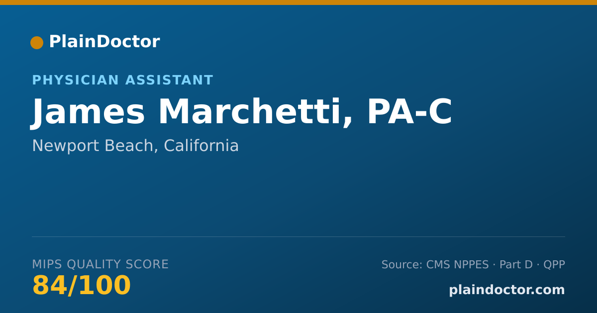 Shareable card for James Marchetti, PA-C - Physician Assistant, Newport Beach, CA