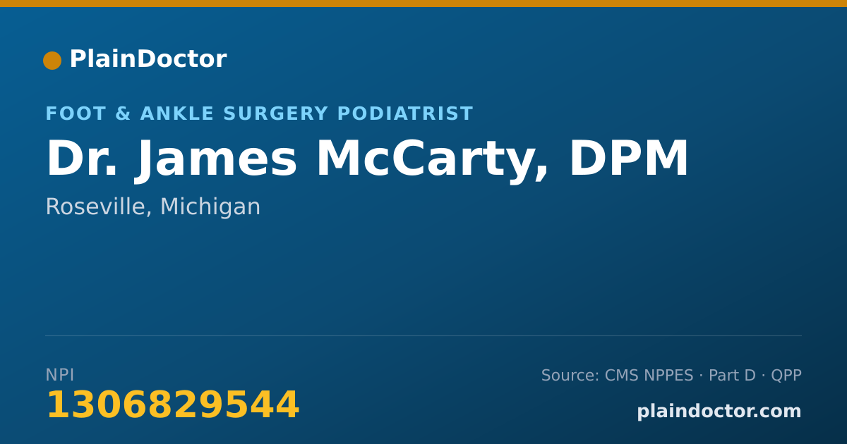 Shareable card for James McCarty, DPM - Foot & Ankle Surgery Podiatrist, Roseville, MI