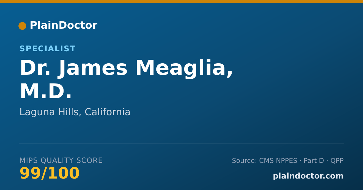Shareable card for James Meaglia, M.D. - Specialist, Laguna Hills, CA