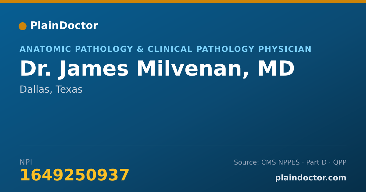 Shareable card for James Milvenan, MD - Anatomic Pathology & Clinical Pathology Physician, Dallas, TX