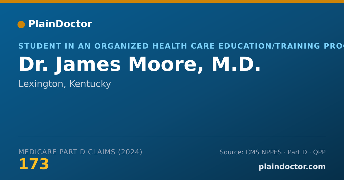 Shareable card for James Moore, M.D. - Student in an Organized Health Care Education/Training Program, Lexington, KY
