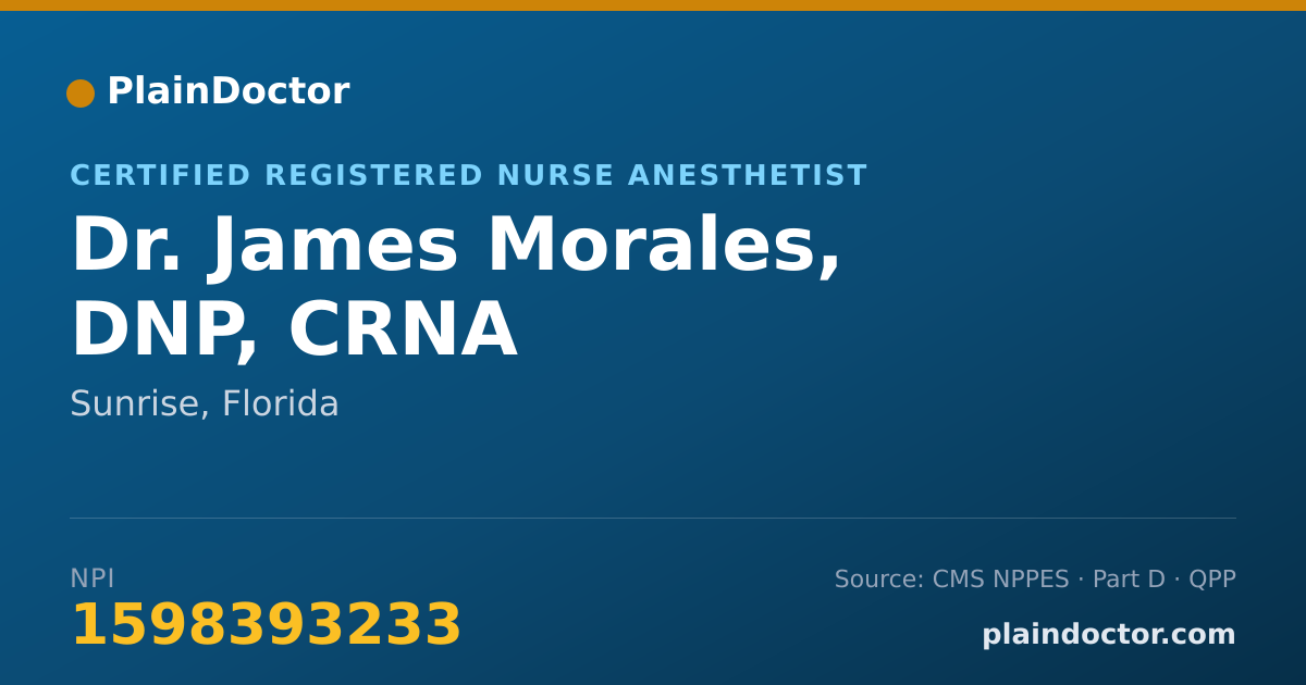 Shareable card for James Morales, DNP, CRNA - Certified Registered Nurse Anesthetist, Sunrise, FL