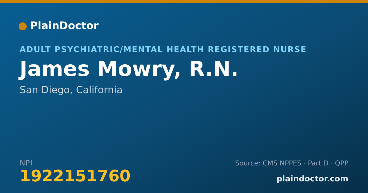 Shareable card for James Mowry, R.N. - Adult Psychiatric/Mental Health Registered Nurse, San Diego, CA