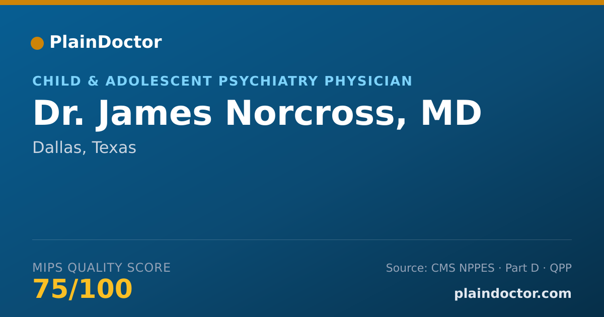 Shareable card for James Norcross, MD - Child & Adolescent Psychiatry Physician, Dallas, TX