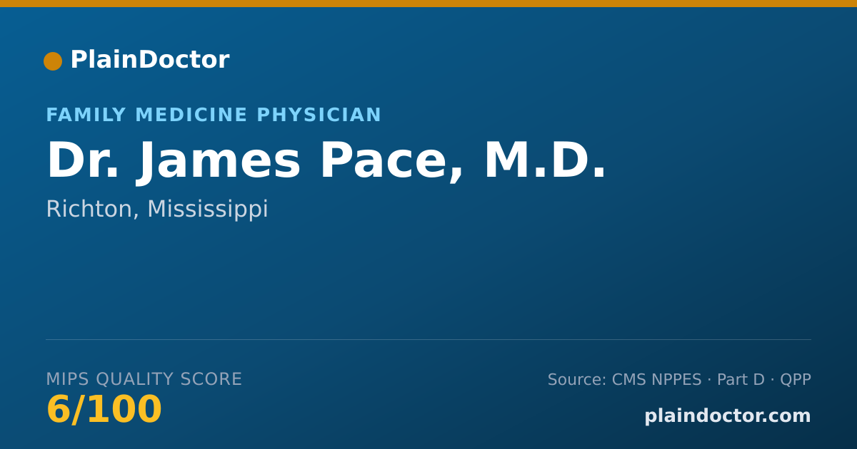 Shareable card for James Pace, M.D. - Family Medicine Physician, Richton, MS