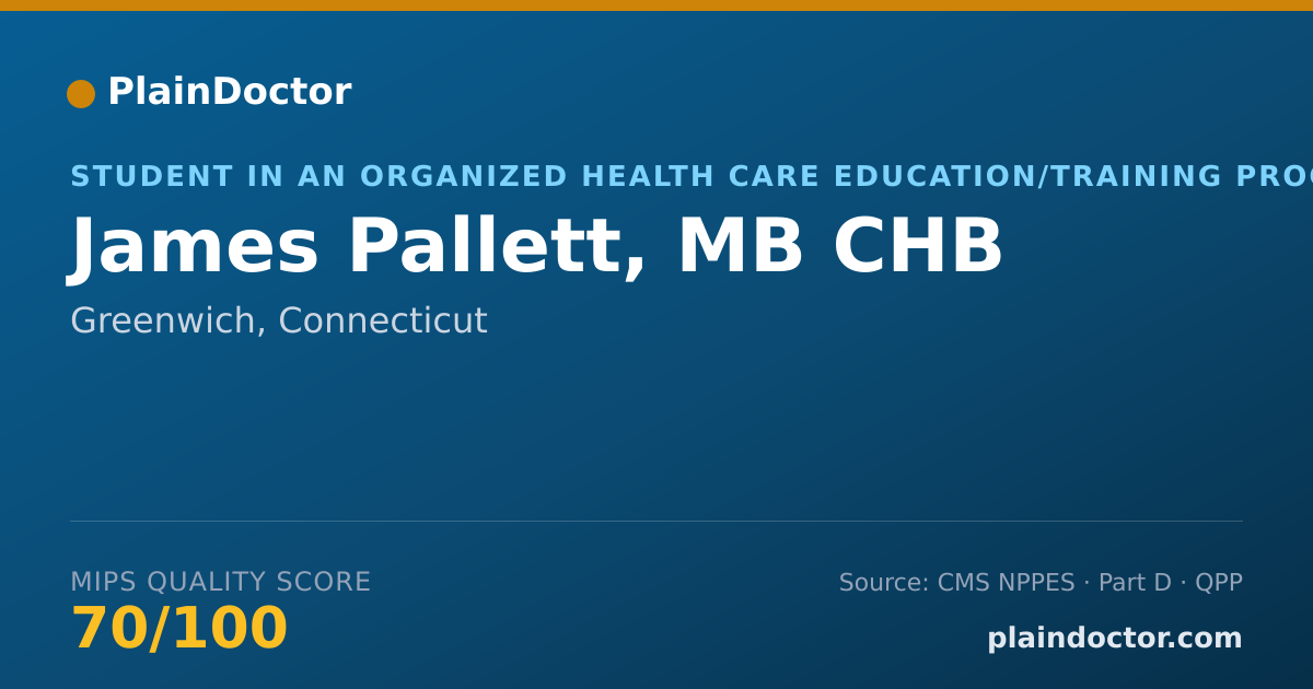 Shareable card for James Pallett, MB CHB - Student in an Organized Health Care Education/Training Program, Greenwich, CT