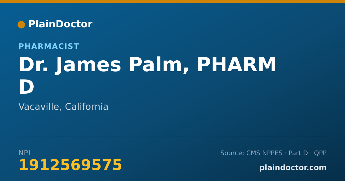 Shareable card for James Palm, PHARM D - Pharmacist, Vacaville, CA