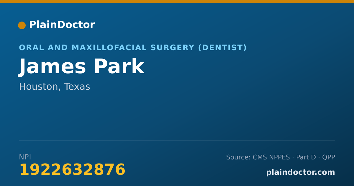 Shareable card for James Park - Oral and Maxillofacial Surgery (Dentist), Houston, TX
