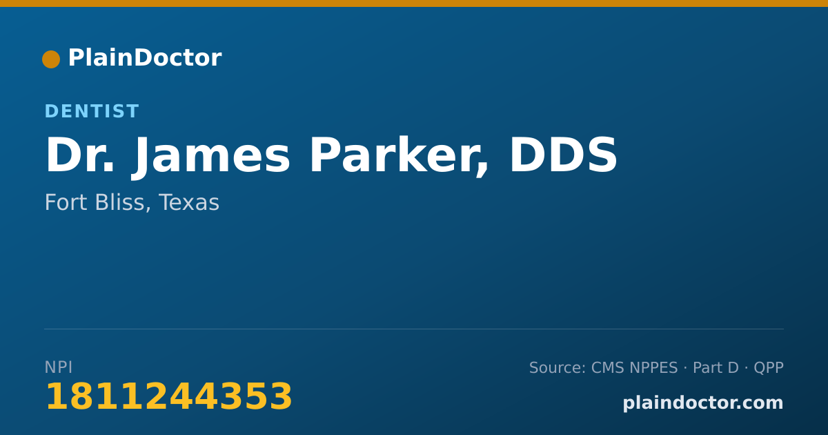 Shareable card for James Parker, DDS - Dentist, Fort Bliss, TX