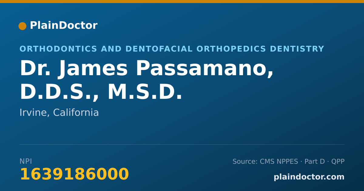 Shareable card for James Passamano, D.D.S., M.S.D. - Orthodontics and Dentofacial Orthopedics Dentistry, Irvine, CA