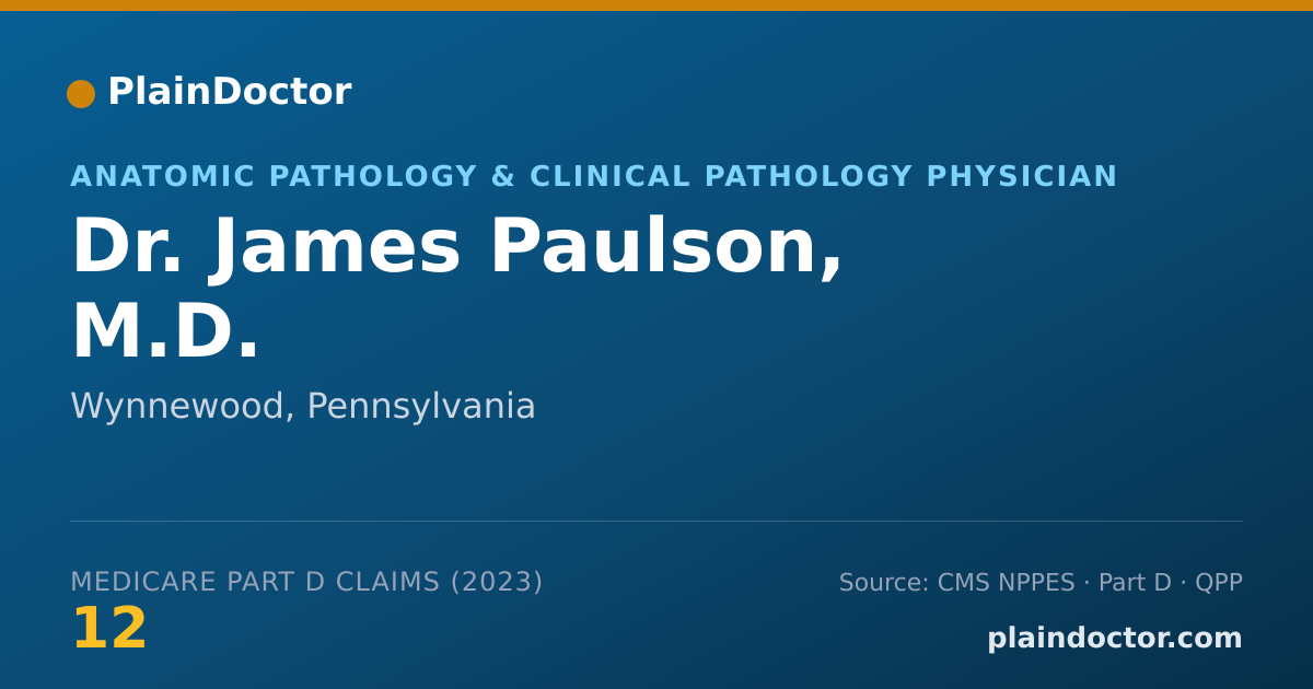 Shareable card for James Paulson, M.D. - Anatomic Pathology & Clinical Pathology Physician, Wynnewood, PA
