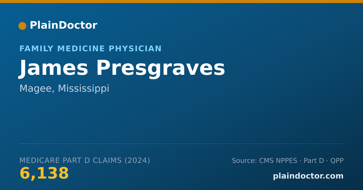 Shareable card for James Presgraves - Family Medicine Physician, Magee, MS