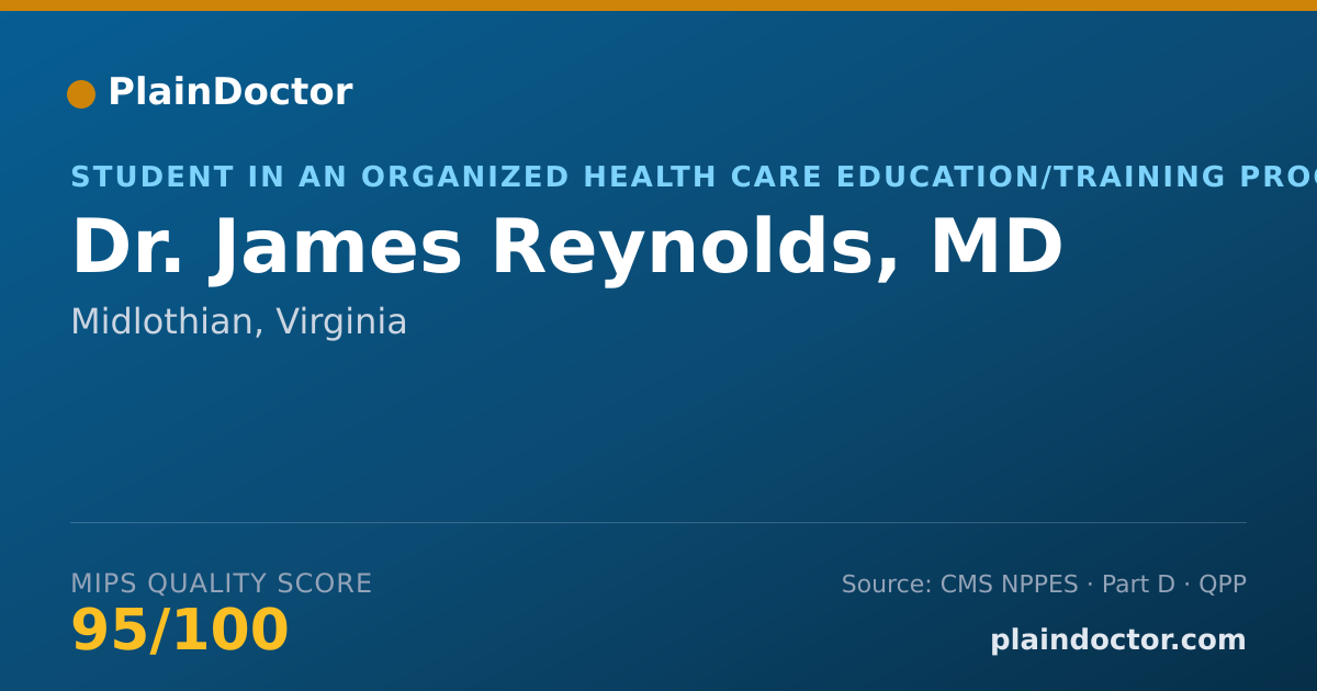 Shareable card for James Reynolds, MD - Student in an Organized Health Care Education/Training Program, Midlothian, VA