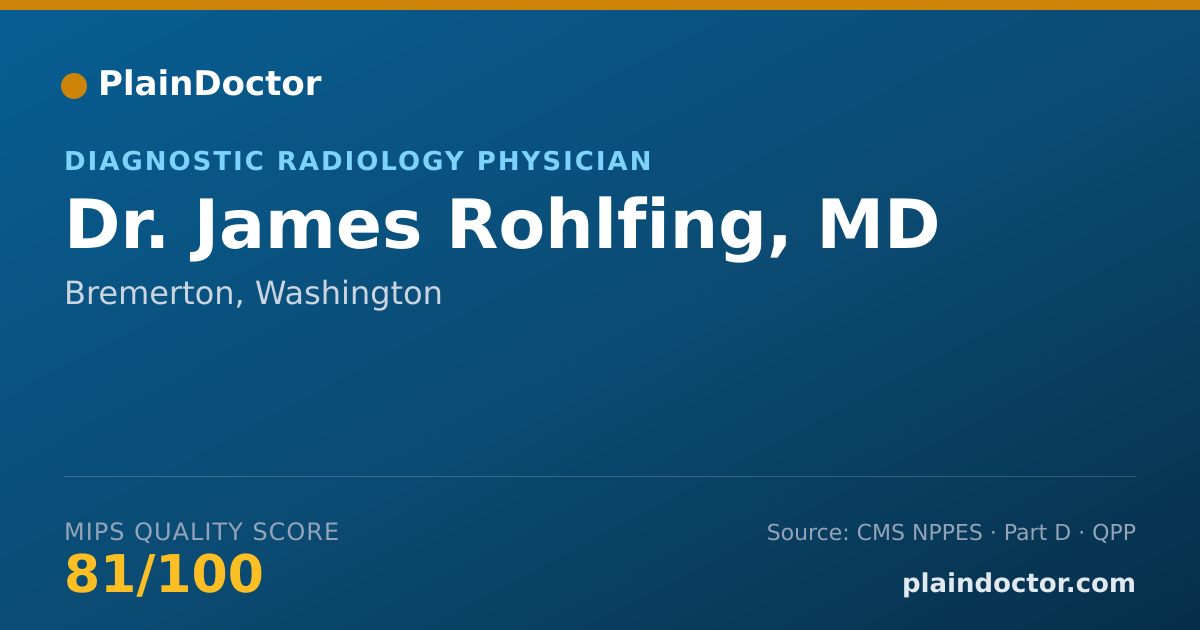Shareable card for James Rohlfing, MD - Diagnostic Radiology Physician, Bremerton, WA