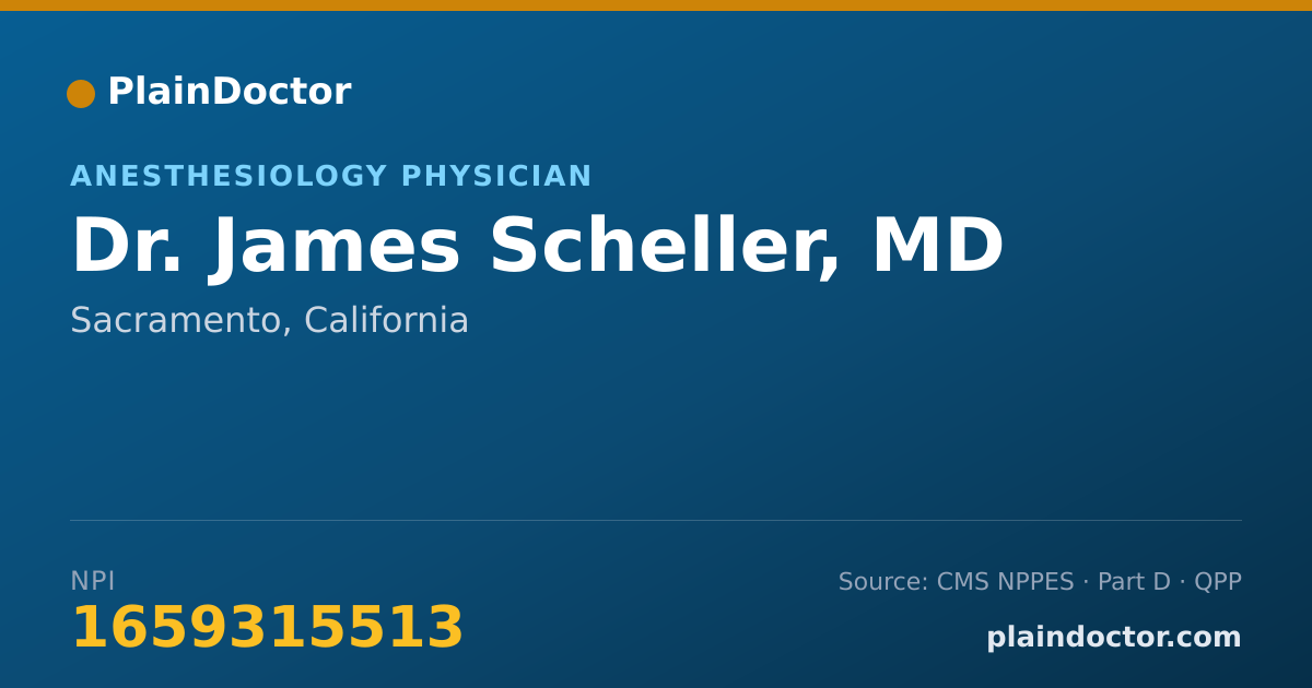 Shareable card for James Scheller, MD - Anesthesiology Physician, Sacramento, CA