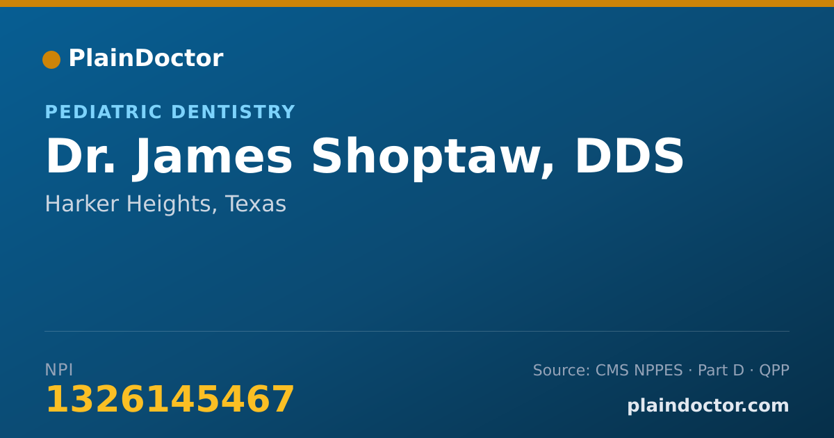 Shareable card for James Shoptaw, DDS - Pediatric Dentistry, Harker Heights, TX