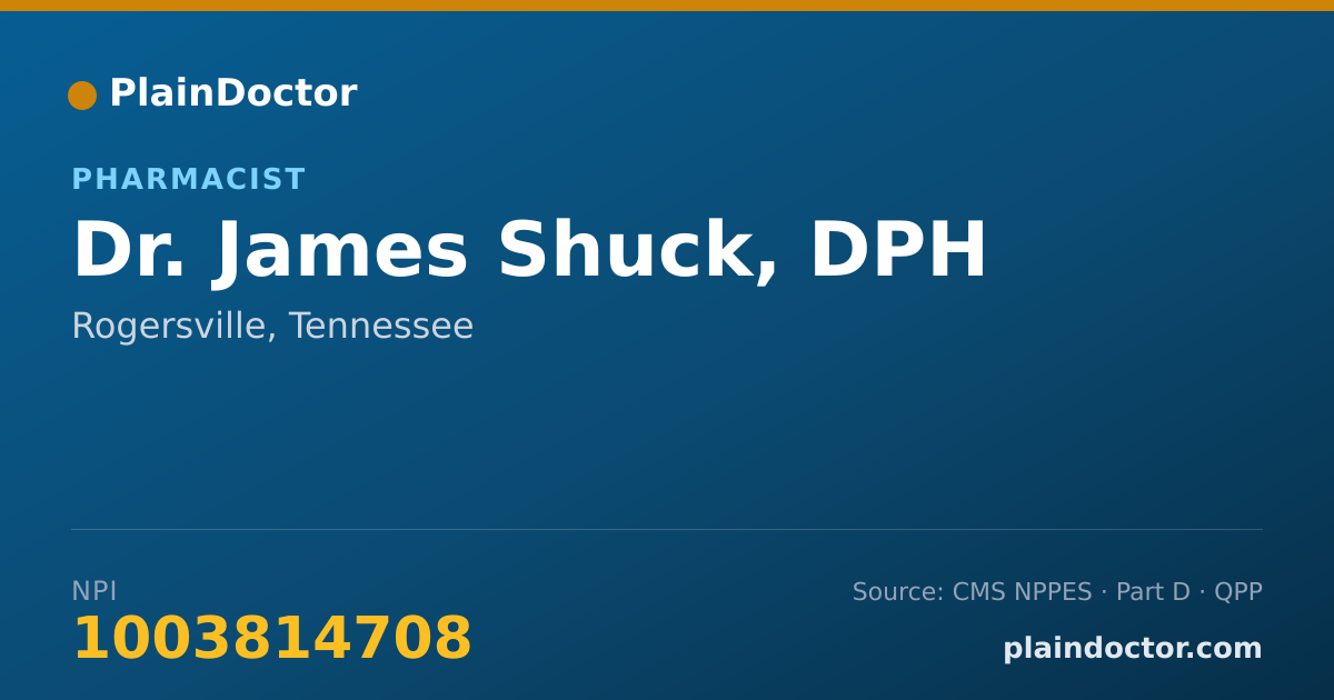 Shareable card for James Shuck, DPH - Pharmacist, Rogersville, TN