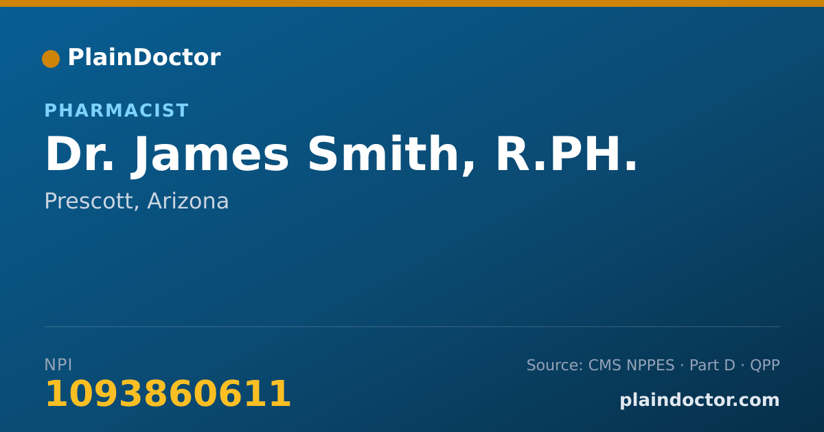 Shareable card for James Smith, R.PH. - Pharmacist, Prescott, AZ