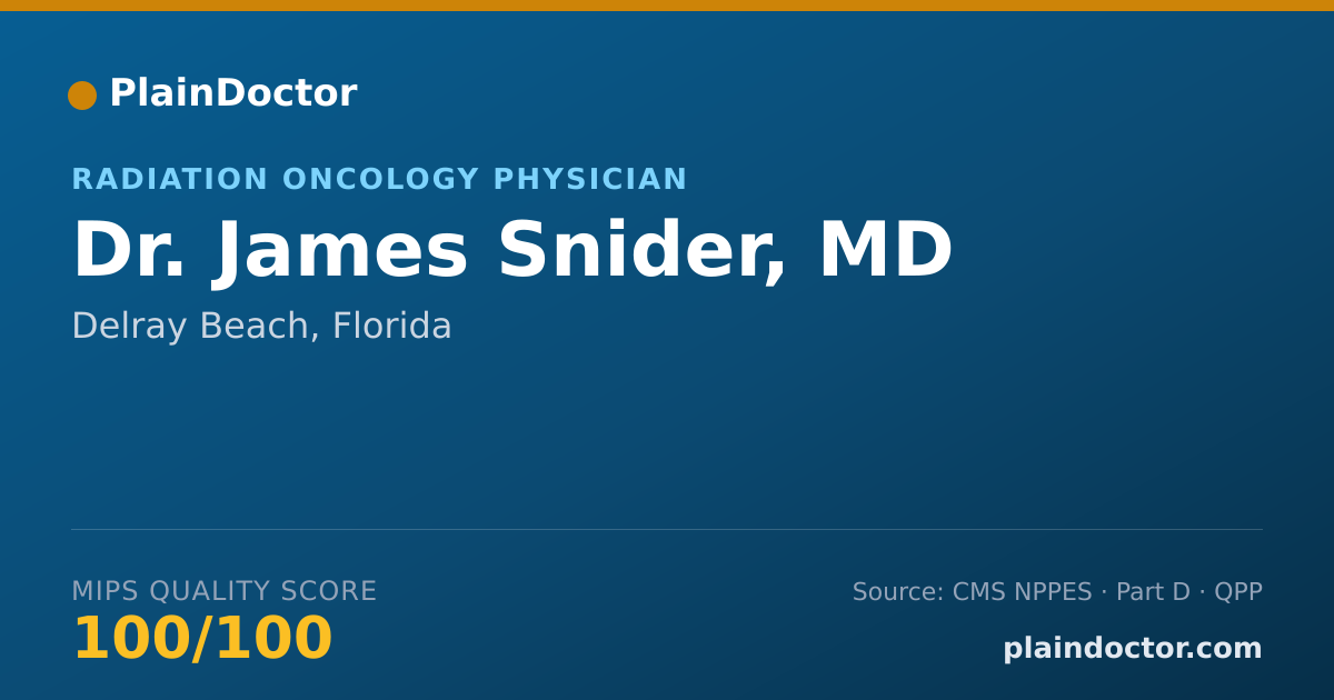 Shareable card for James Snider, MD - Radiation Oncology Physician, Delray Beach, FL