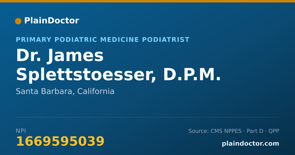 Shareable card for James Splettstoesser, D.P.M. - Primary Podiatric Medicine Podiatrist, Santa Barbara, CA