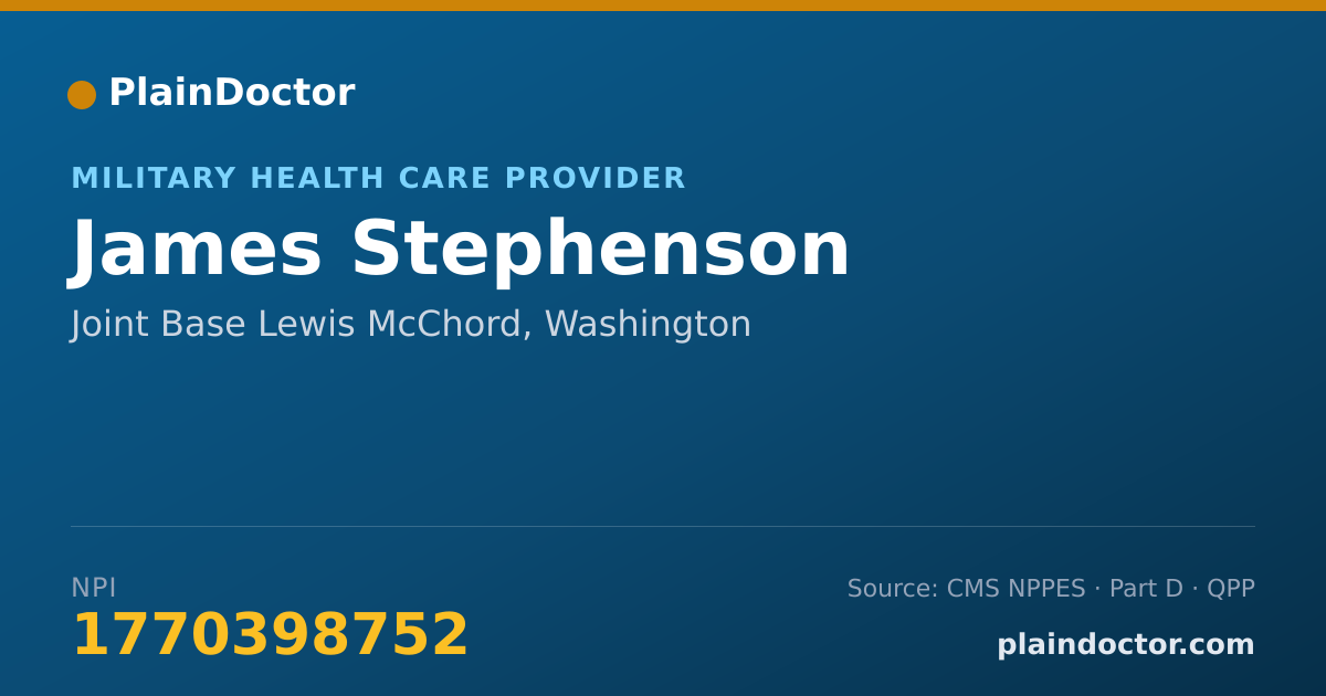 Shareable card for James Stephenson - Military Health Care Provider, Joint Base Lewis McChord, WA