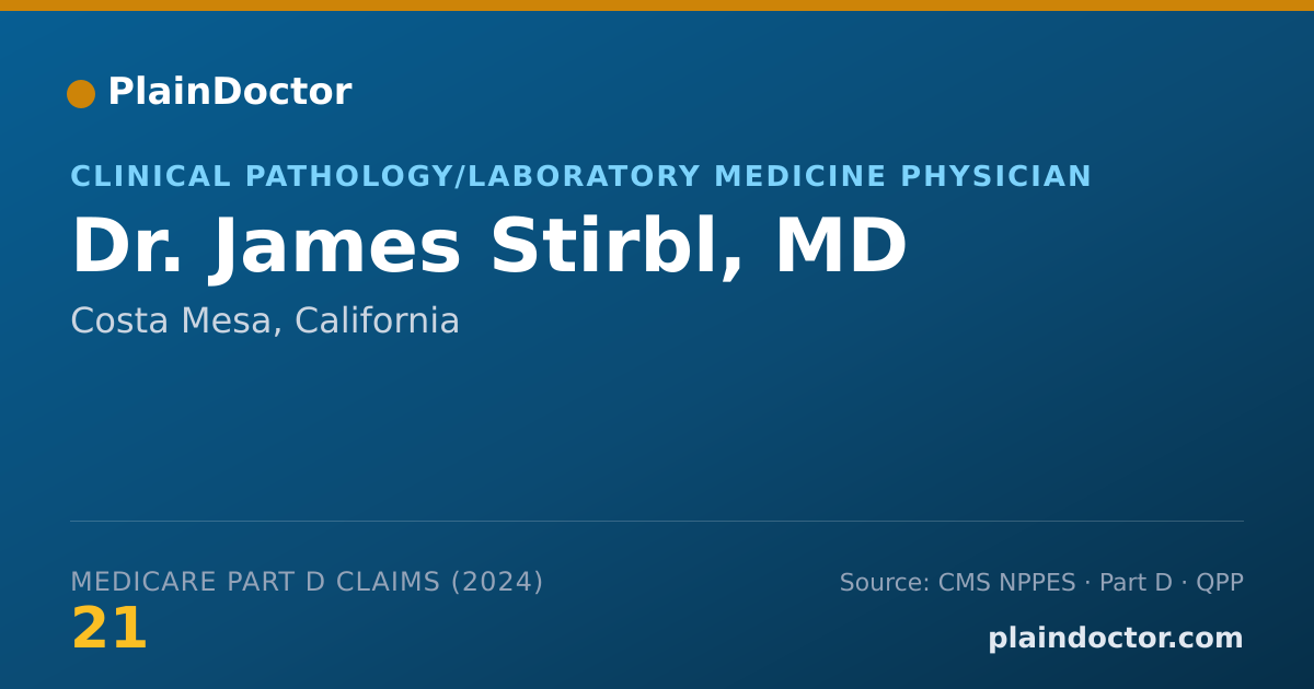 Shareable card for James Stirbl, MD - Clinical Pathology/Laboratory Medicine Physician, Costa Mesa, CA