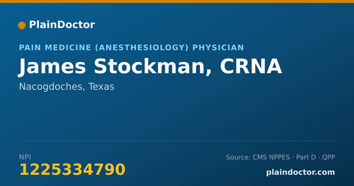 Shareable card for James Stockman, CRNA - Pain Medicine (Anesthesiology) Physician, Nacogdoches, TX
