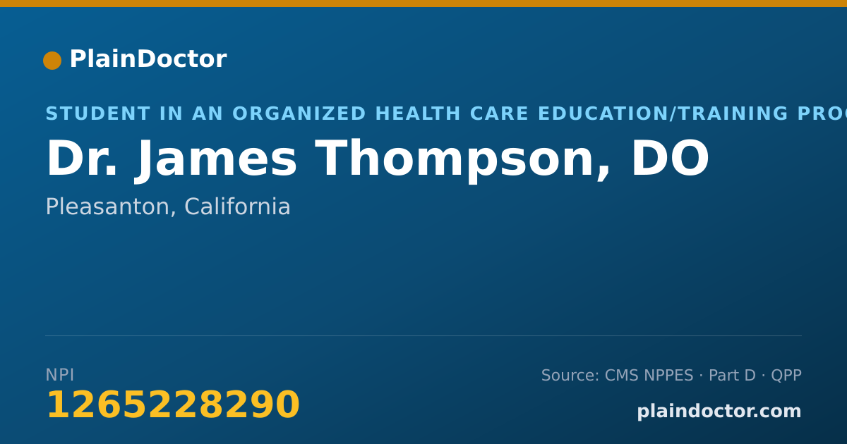 Shareable card for James Thompson, DO - Student in an Organized Health Care Education/Training Program, Pleasanton, CA