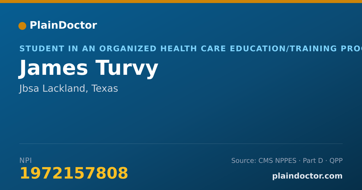 Shareable card for James Turvy - Student in an Organized Health Care Education/Training Program, Jbsa Lackland, TX
