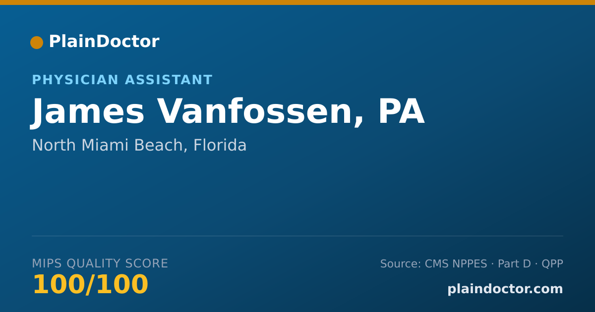 Shareable card for James Vanfossen, PA - Physician Assistant, North Miami Beach, FL